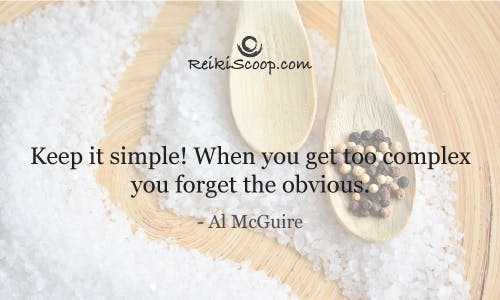 Keep it simple. When you get to complex you forget the obvious. - Al McGuire