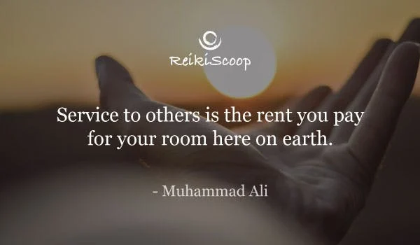 Service to others is the rent you pay for your room here on earth. - Muhammad Ali