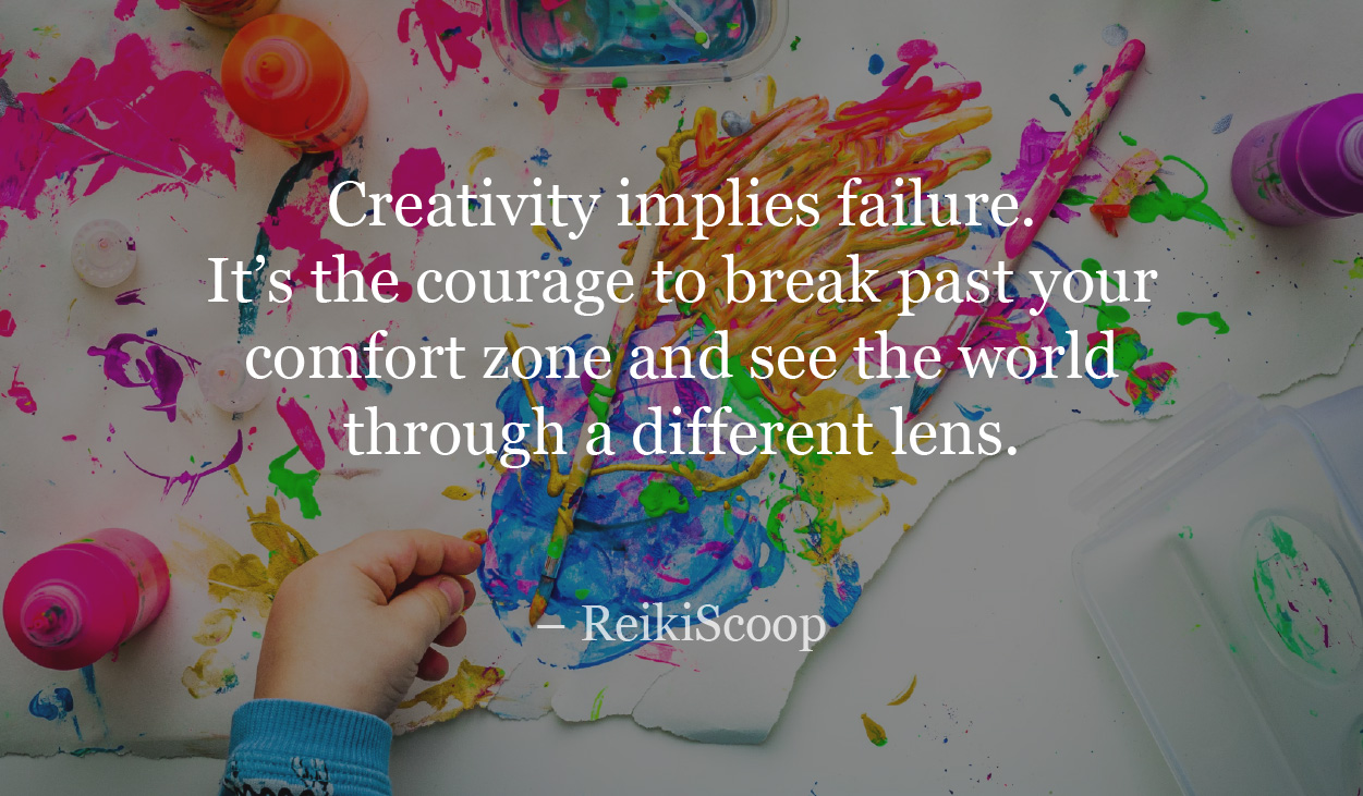 Creativity implies failure - ReikiScoop